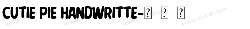 Cutie Pie Handwritte字体转换